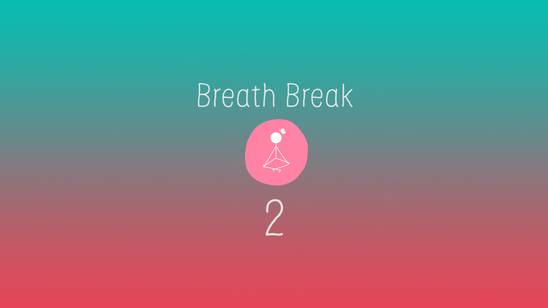 Breath Break 2
